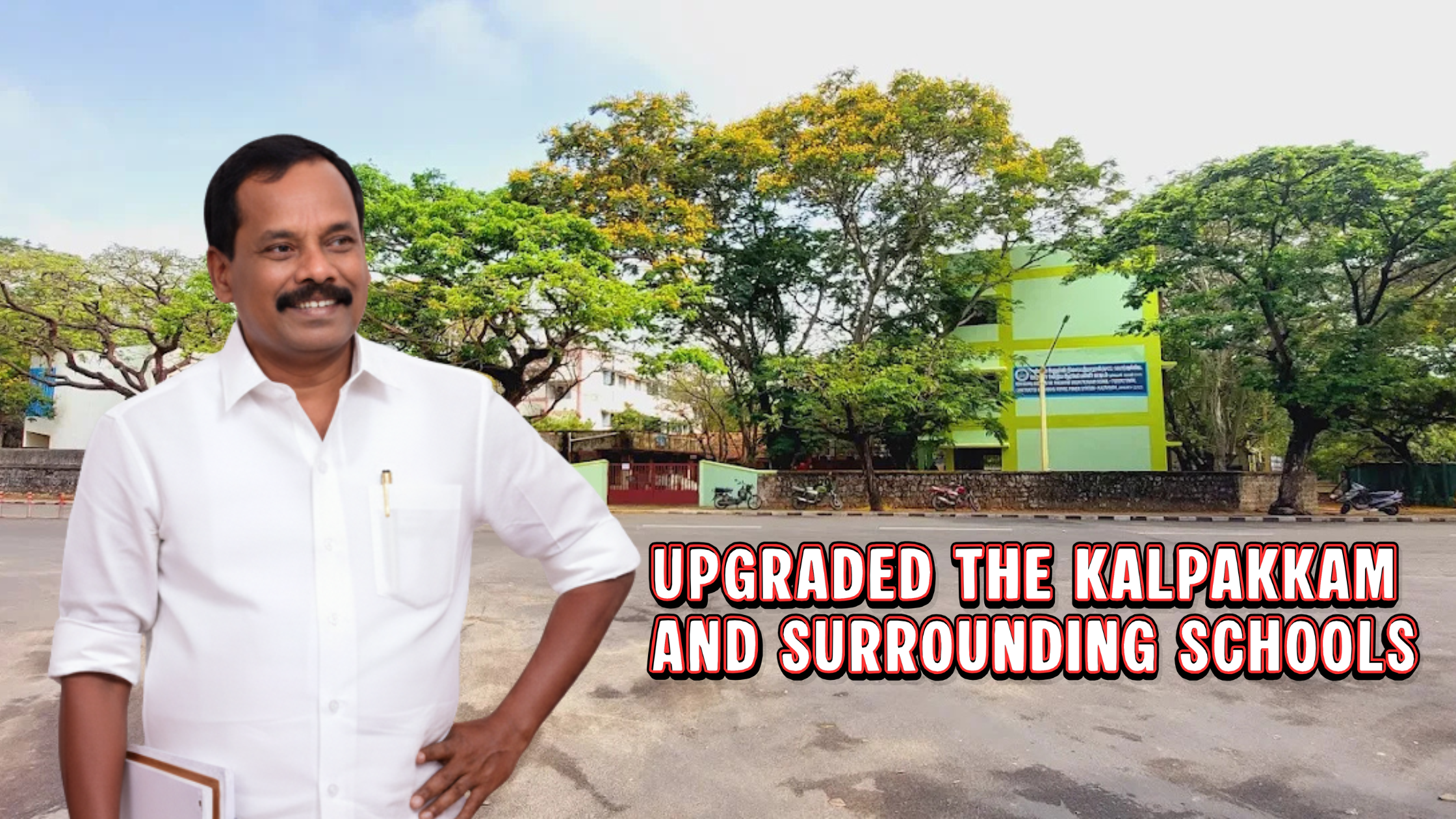 Kalpakkam and Surrounding Schools Upgraded by Dr. M. Dhanapal’s Initiatives